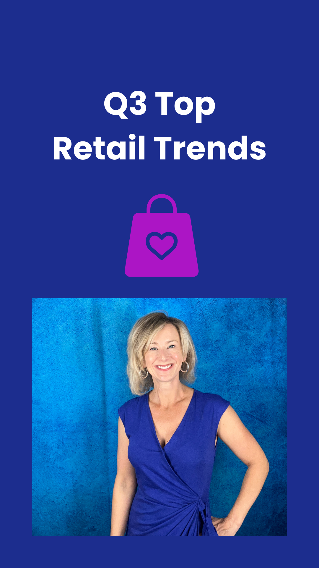 Q3 Top Retail Trends. Lisa Goller Marketing. lisagoller.com