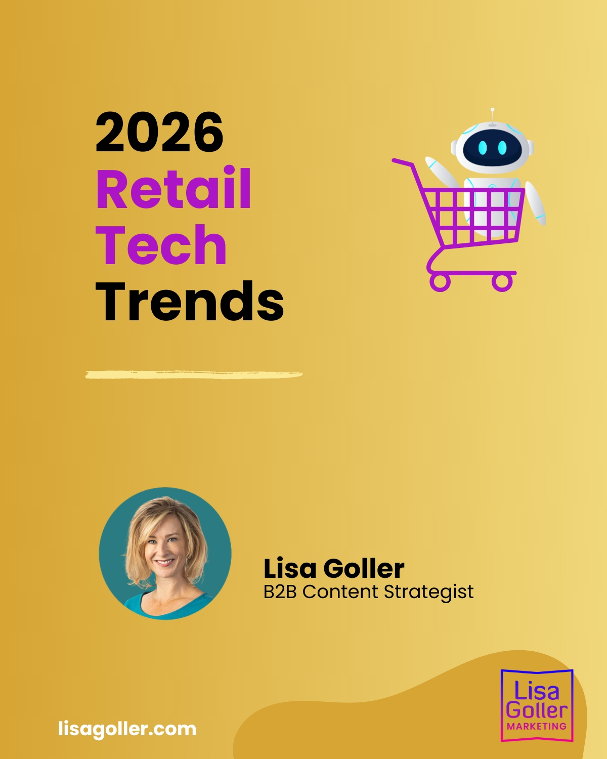 2026 Retail Tech Trends. Lisa Goller Marketing. lisagoller.com1